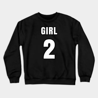 GIRL NUMBER 2 FRONT-PRINT Crewneck Sweatshirt